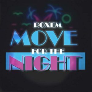 Roxem - Move For The Night